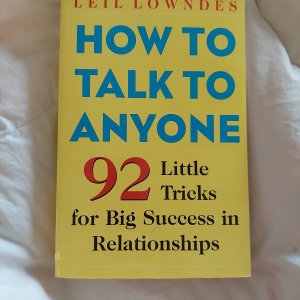 How to Talk to Anyone: 92 Little Tricks for Big Success in Relationships